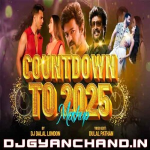 New Year Countdown To 2025 Party Songs Mashup Mp3 Download - DJ Dalal London